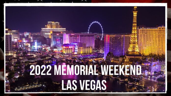 2022 Memorial Weekend Las Vegas