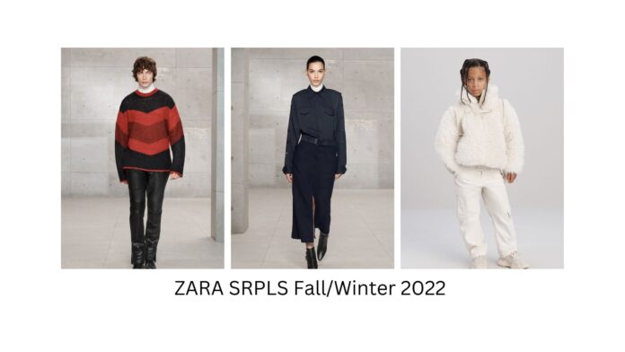 ZARA SRPLS Fall/Winter 2022