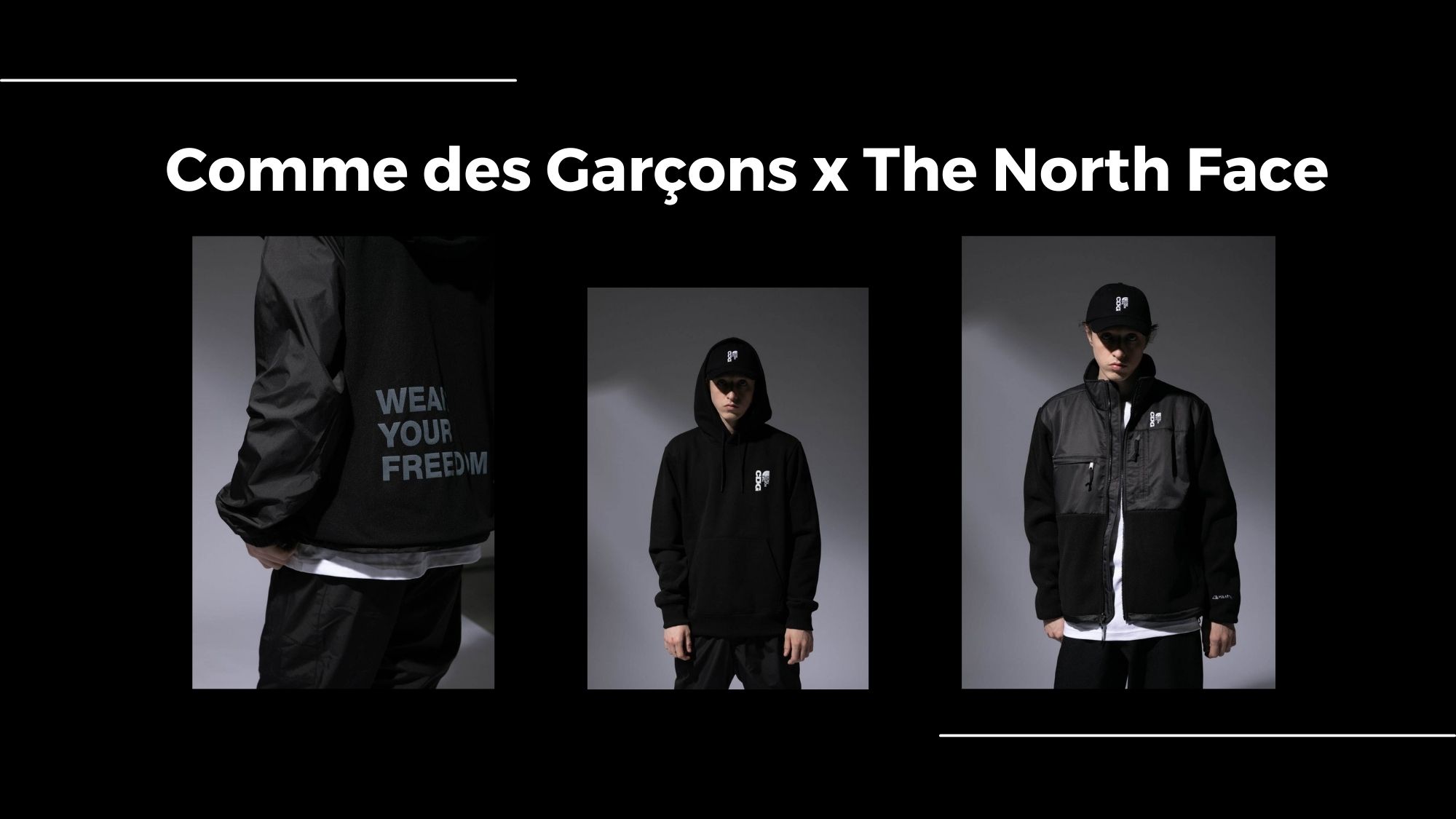 SNAP TASTE | Comme des Garçons x The North Face Collaboration